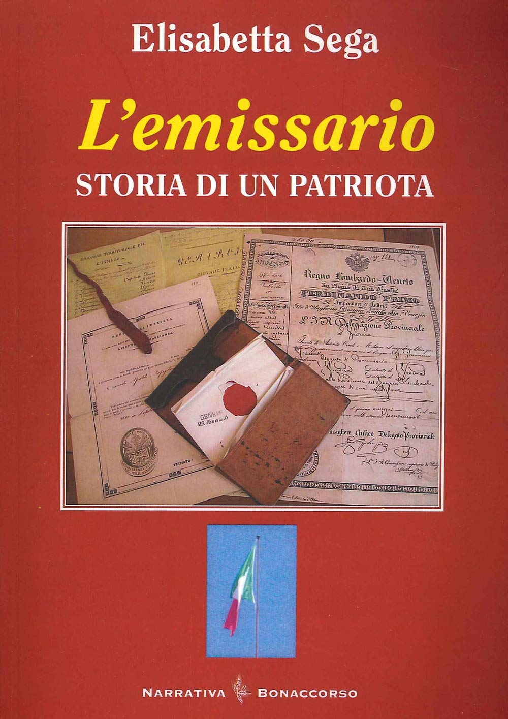 L'emissario. Storia Di Un Patriota - 4