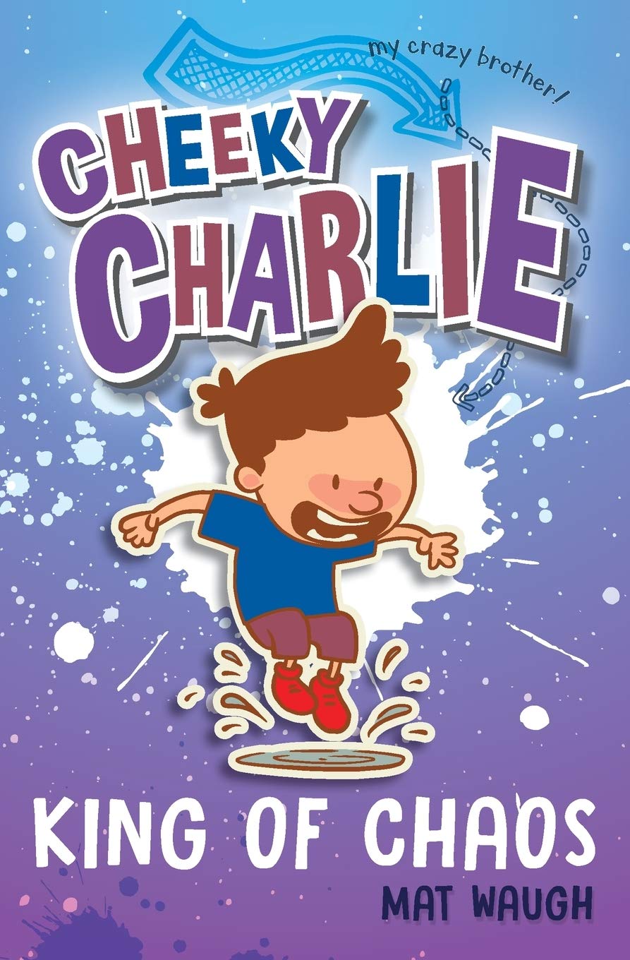 Cheeky Charlie: King of Chaos-Mat Waugh, Olga Zhuravlova