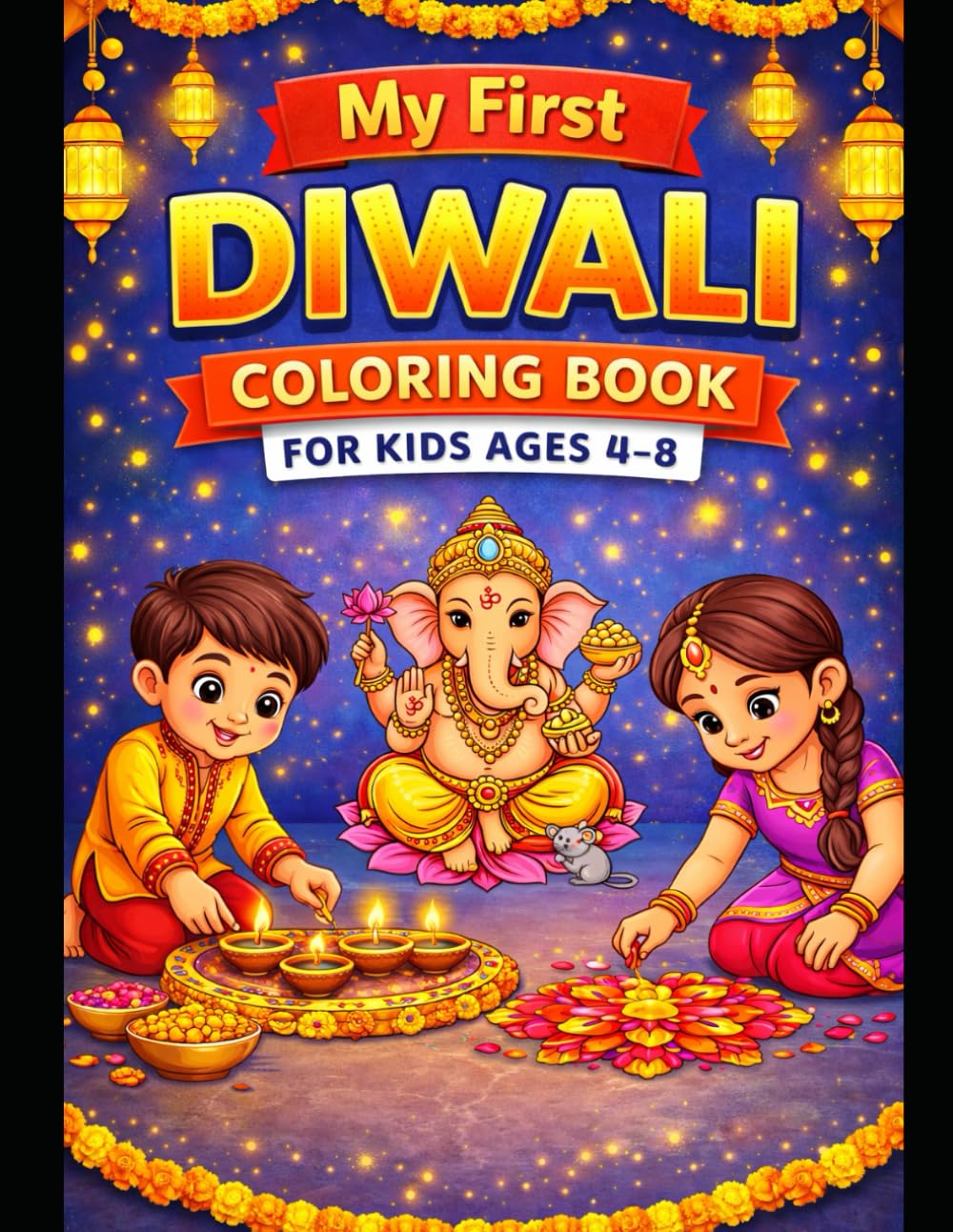 My First Diwali Coloring Book for Kids Ages 4–8: Indian festival coloring book for kids