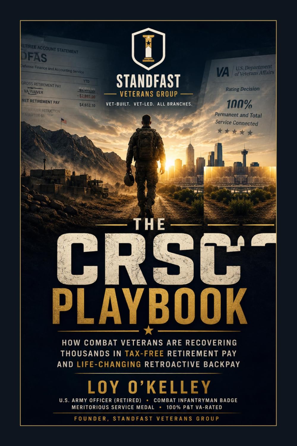 The CRSC Playbook: How Combat Veterans Are Recovering Thousands in Tax-Free Retirement Pay and Life-Changing Retroactive Backpay