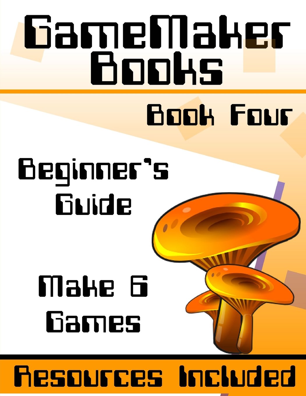 GameMaker Studio Book - A Beginner's Guide To GameMaker Studio Paperback – March 19, 2014