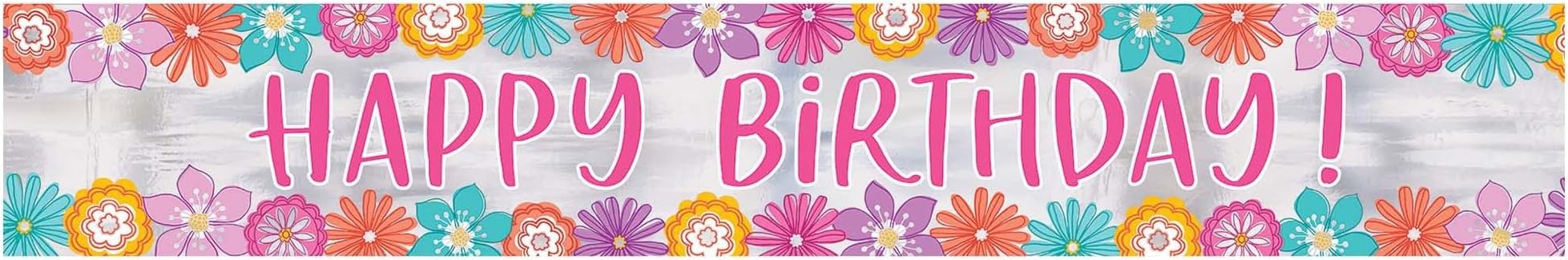 Pretty Petals Happy Birthday Multicolor Foil Banner - 12' (Pack Of 1) - Elegant & Vibrant Party Decoration