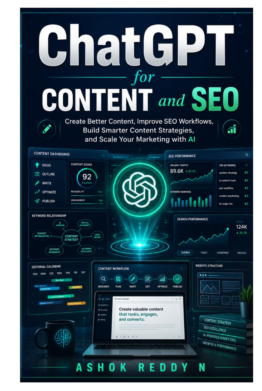 ChatGPT for Content and SEO: Create Better Content, Improve SEO Workflows, Build Smarter Content Strategies, and Scale Your Marketing with AI