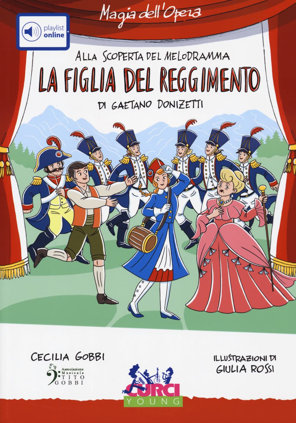 La Figlia Del Reggimento Di Gaetano Donizetti. Con Playlist Online - 4