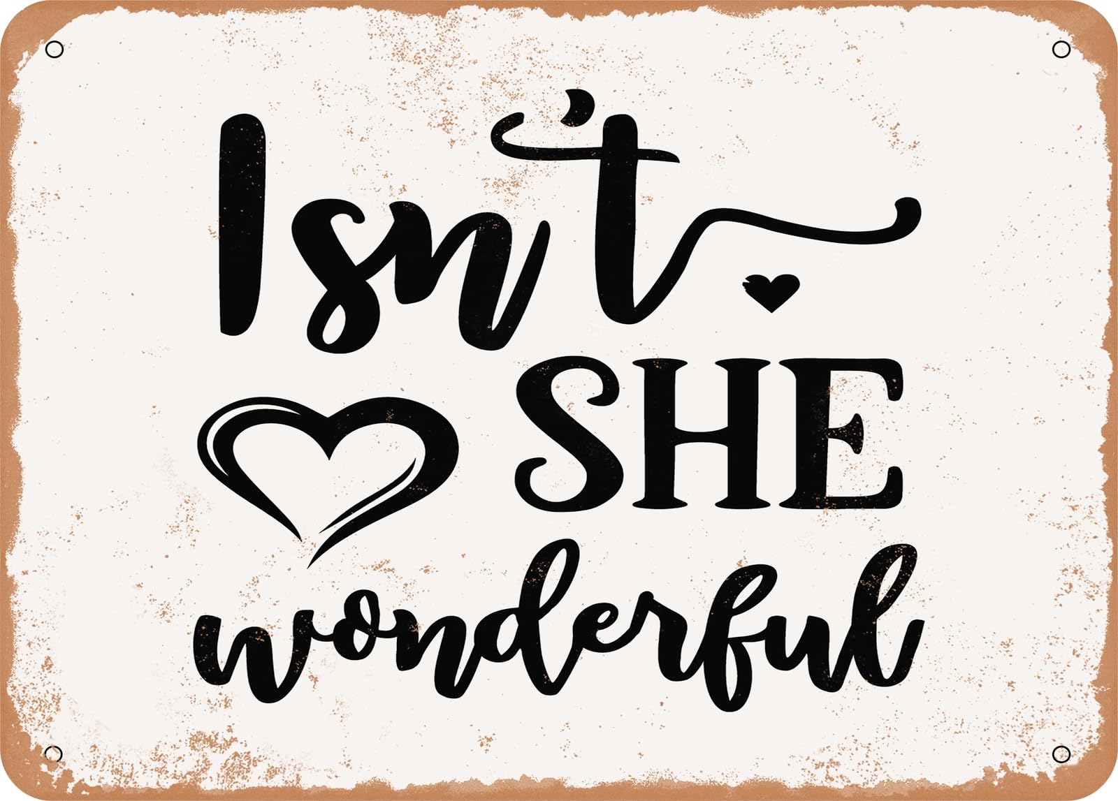 Miaomansenstore Metal Sign - Isn't She Wonderful - Vintage Look Sign Home Decor