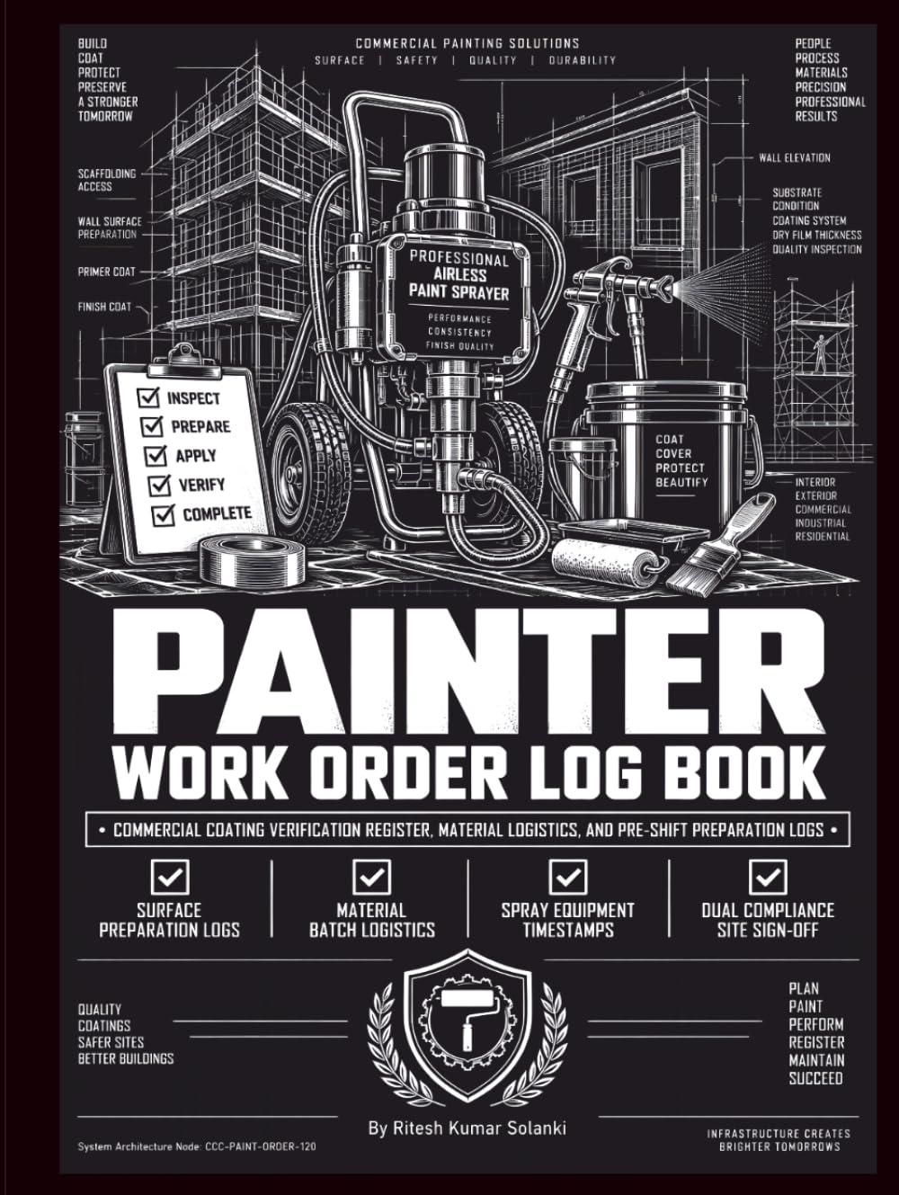 Painter Work Order Log Book: A Complete Job Tracking Log for Professional Painters – Client Details, Work Scope, Materials, Labor, Cost & Job Completion Records
