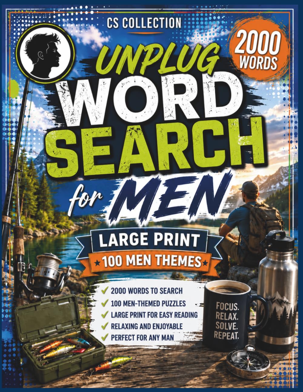 Unplug Word Search For Men: 100 Men Themed Puzzles - Relaxing & Enjoyable - Large Print for easy reading - Perfect for any Men (UNIQUE WORD SEARCHES)