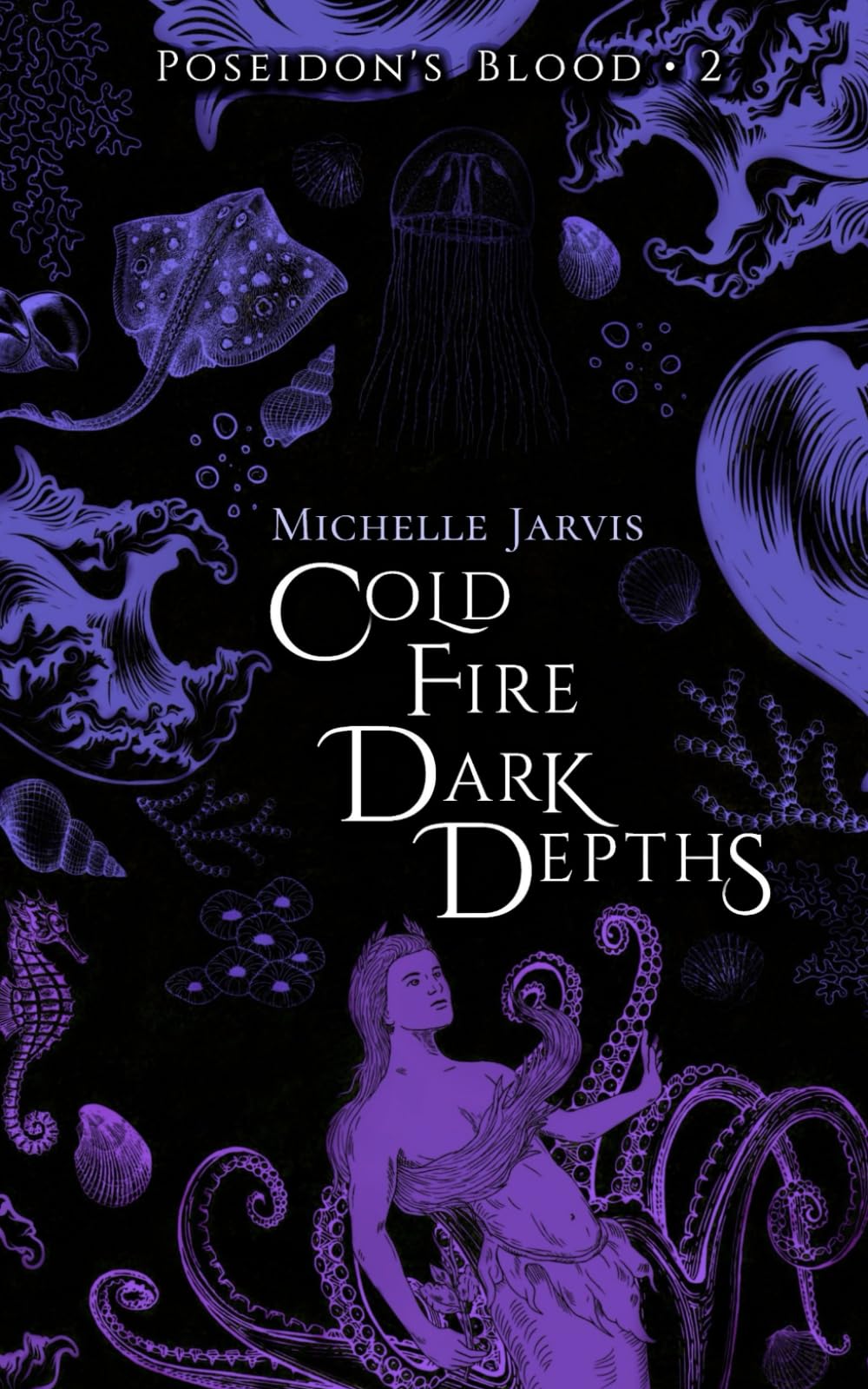 Cold Fire Dark Depths: Poseidon's Blood Book 2