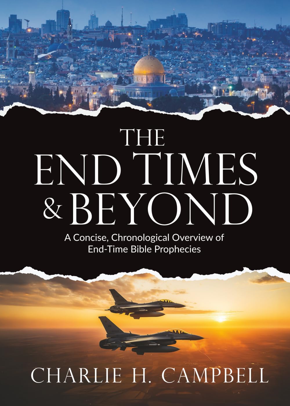 The End Times and Beyond: A Concise, Chronological Overview of End-Time Bible Prophecies