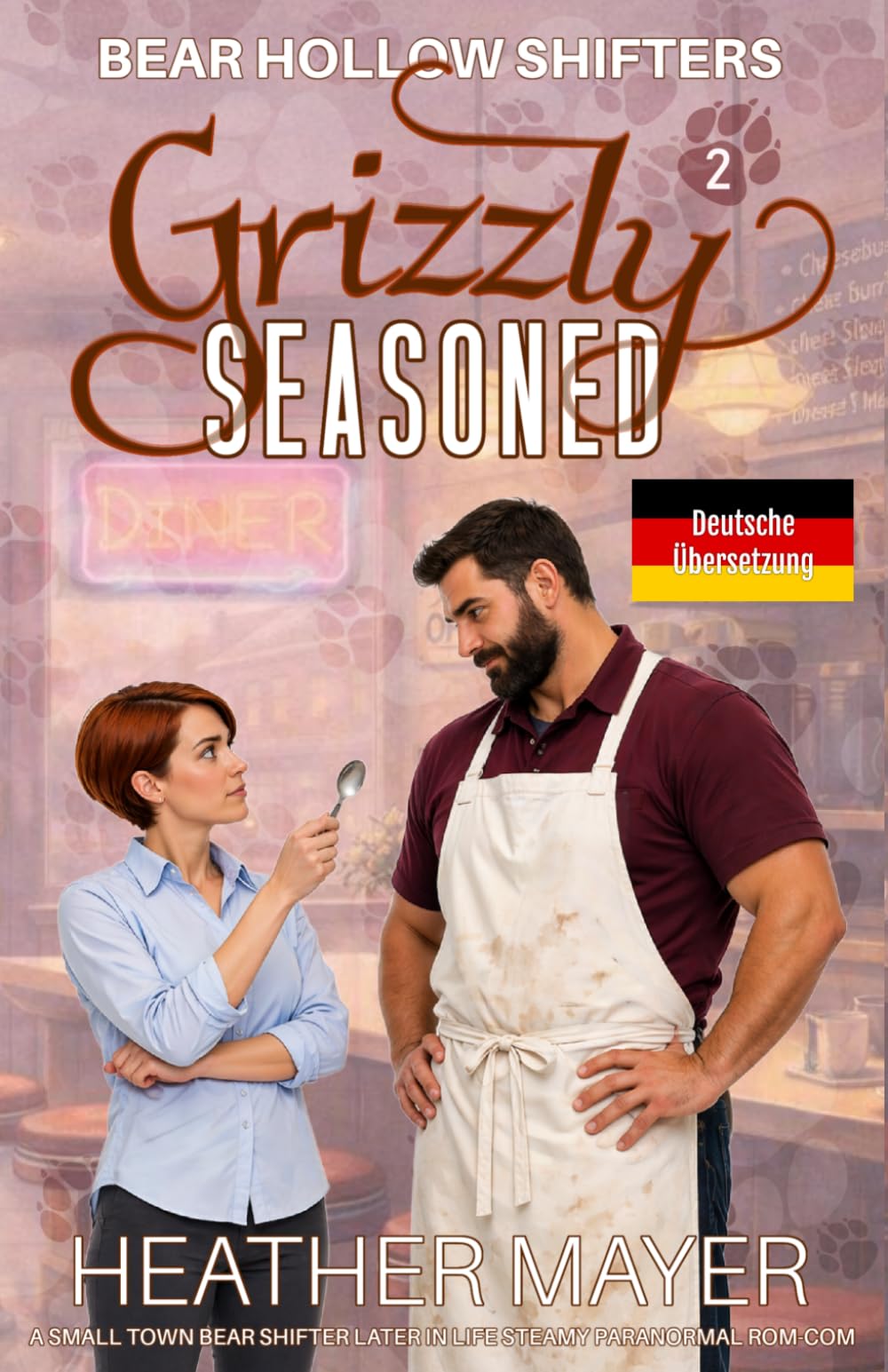 Grizzly Seasoned Deutsche Übersetzung: A Small Town Bear Shifter Later in Life Steamy Paranormal Rom-Com (Bear Hollow Shifters Deutsche Übersetzung)