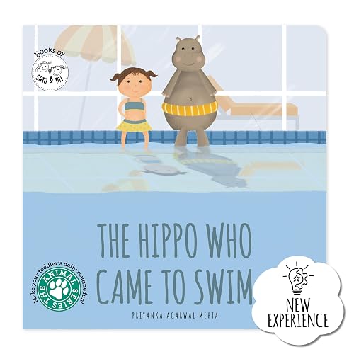 The Hippo Who Came to Swim: Board Book for Babies on Swim Time by SAM & MI | Short Story Book on Toddlers' Daily Routine to Encourage Parent-Child Bonding | Up to 4 Years (THE ANIMAL SERIES)