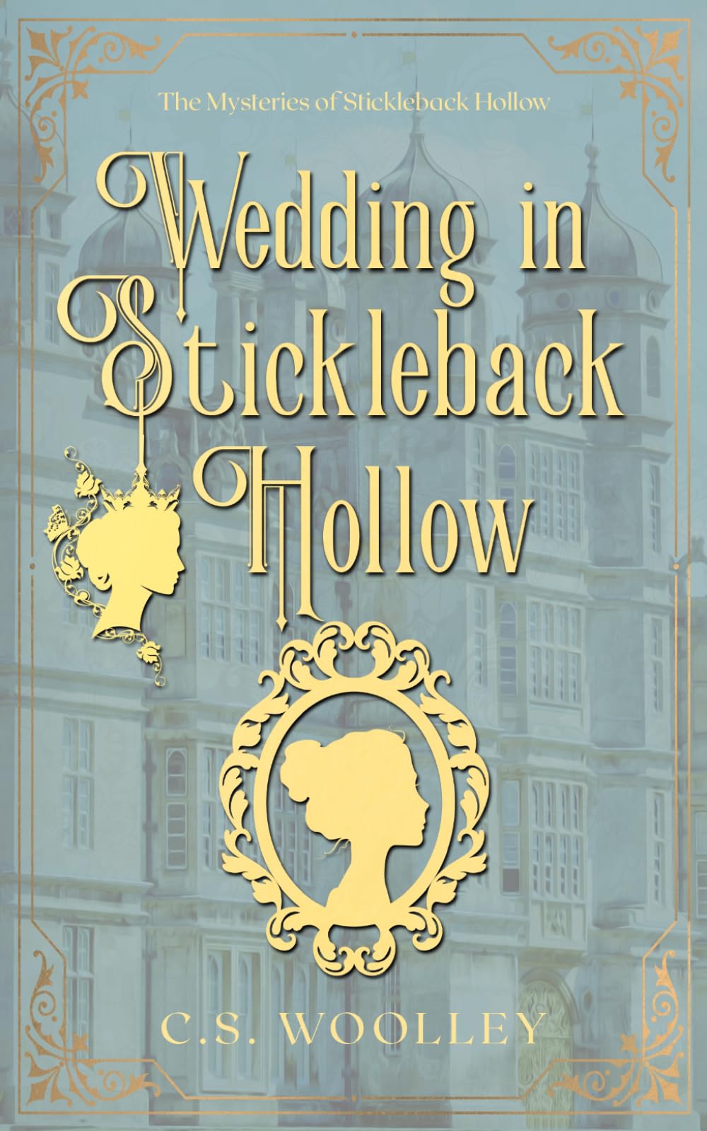 A Wedding in Stickleback Hollow: A British Victorian Cozy Mystery (The Mysteries of Stickleback Hollow)