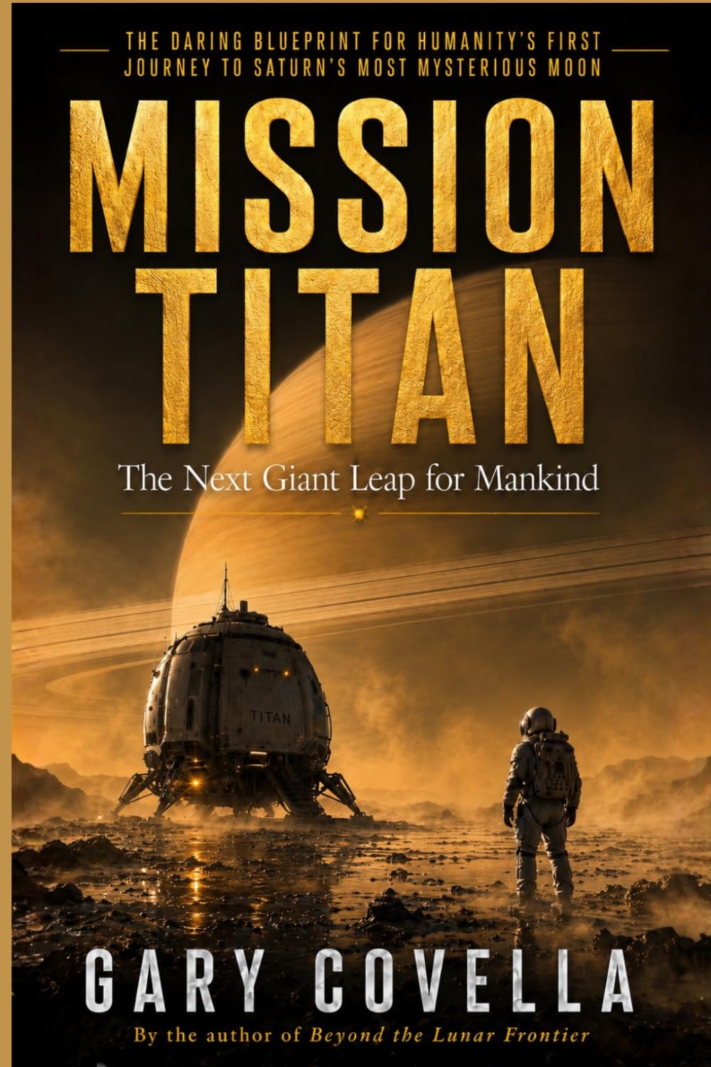 Mission Titan: The Next Giant Leap for Mankind