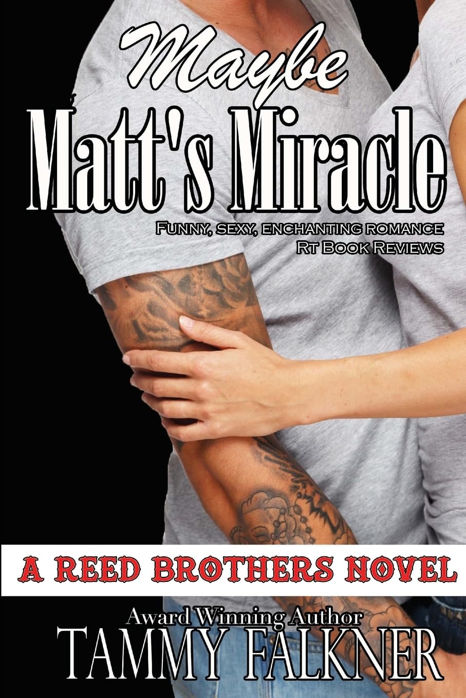 Maybe Matt's Miracle: Volume 4 (The Reed Brothers)