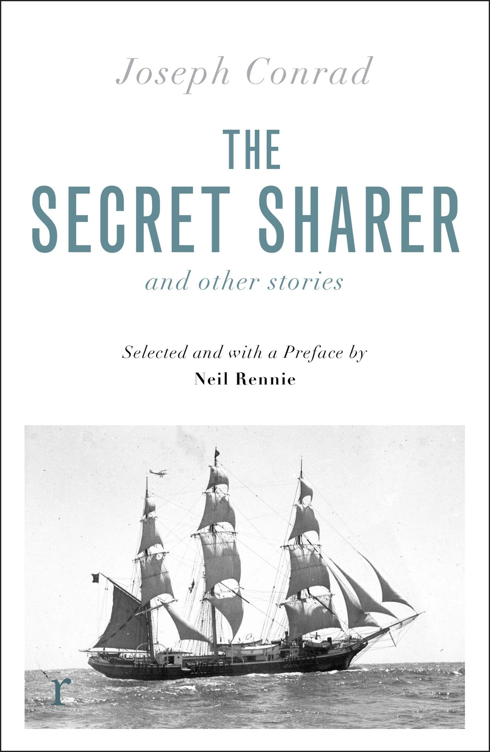 The Secret Sharer and Other Stories (riverrun editions): Selected and with an Introduction by Neil Rennie