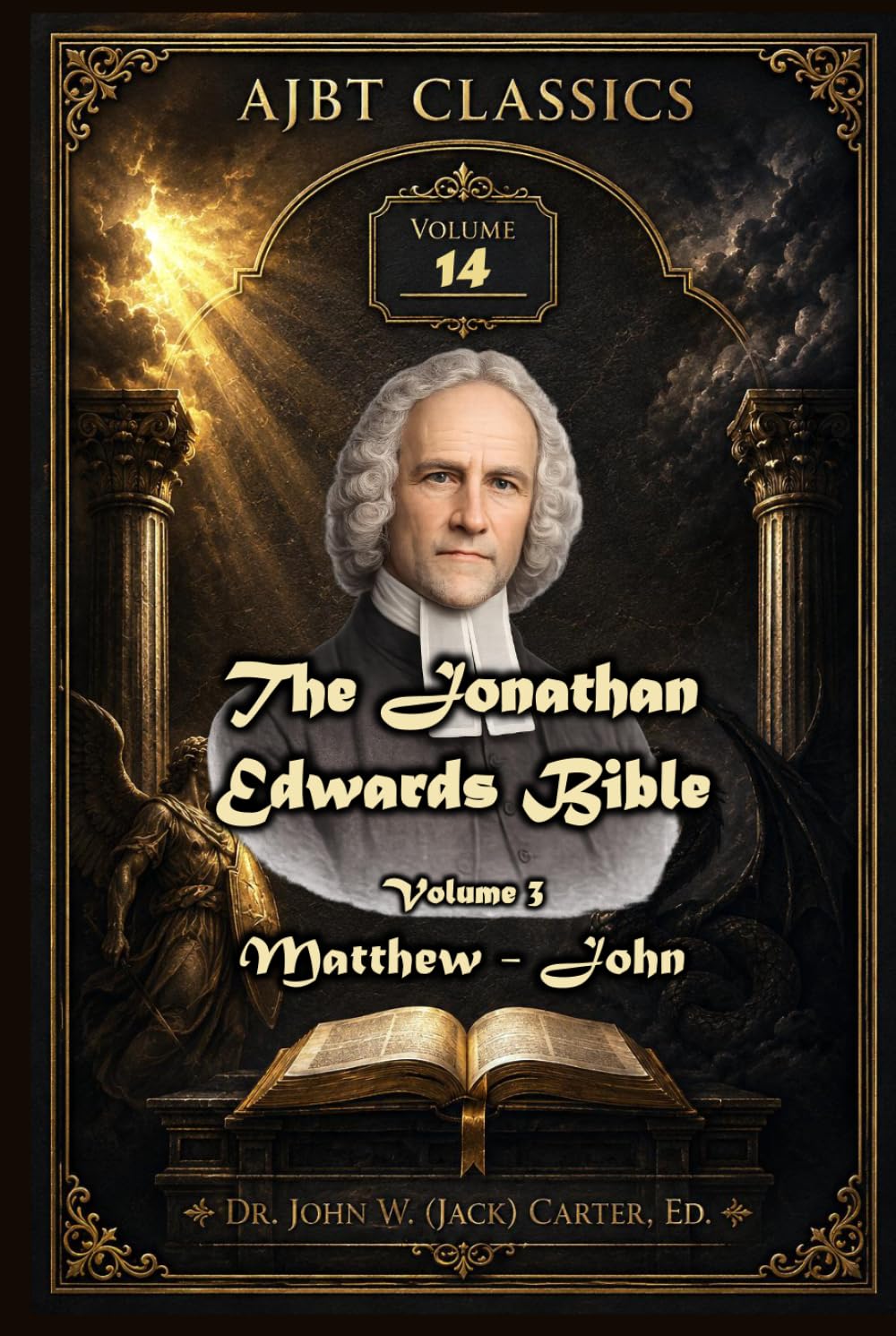 The Jonathan Edwards Bible. Volume 3.: Matthew to John