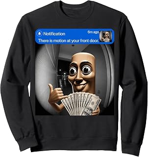 There is Motion at Your Front Door Tung Tung Tung sahur Meme Sweatshirt