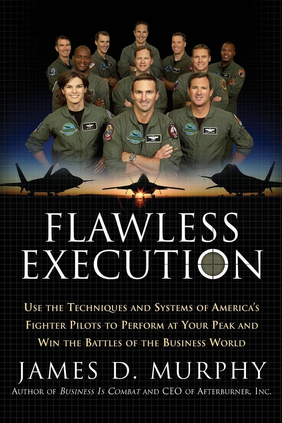 Cover of Flawless Execution: Use the Techniques and Systems of America's Fighter Pilots to Perform at Your Peak and Win the Battles of the Business World