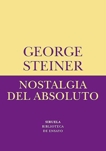 Nostalgia del absoluto: 12 (Biblioteca de Ensayo / Serie menor)