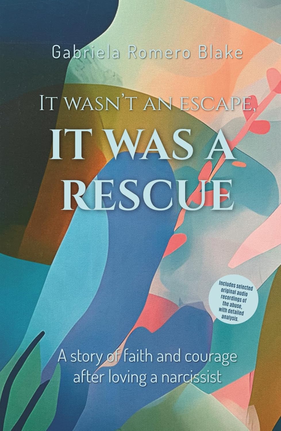 It wasn`t an Escape, it was a Rescue: A story of faith and courage after loving a narcissist      Hardcover – February 14, 2026