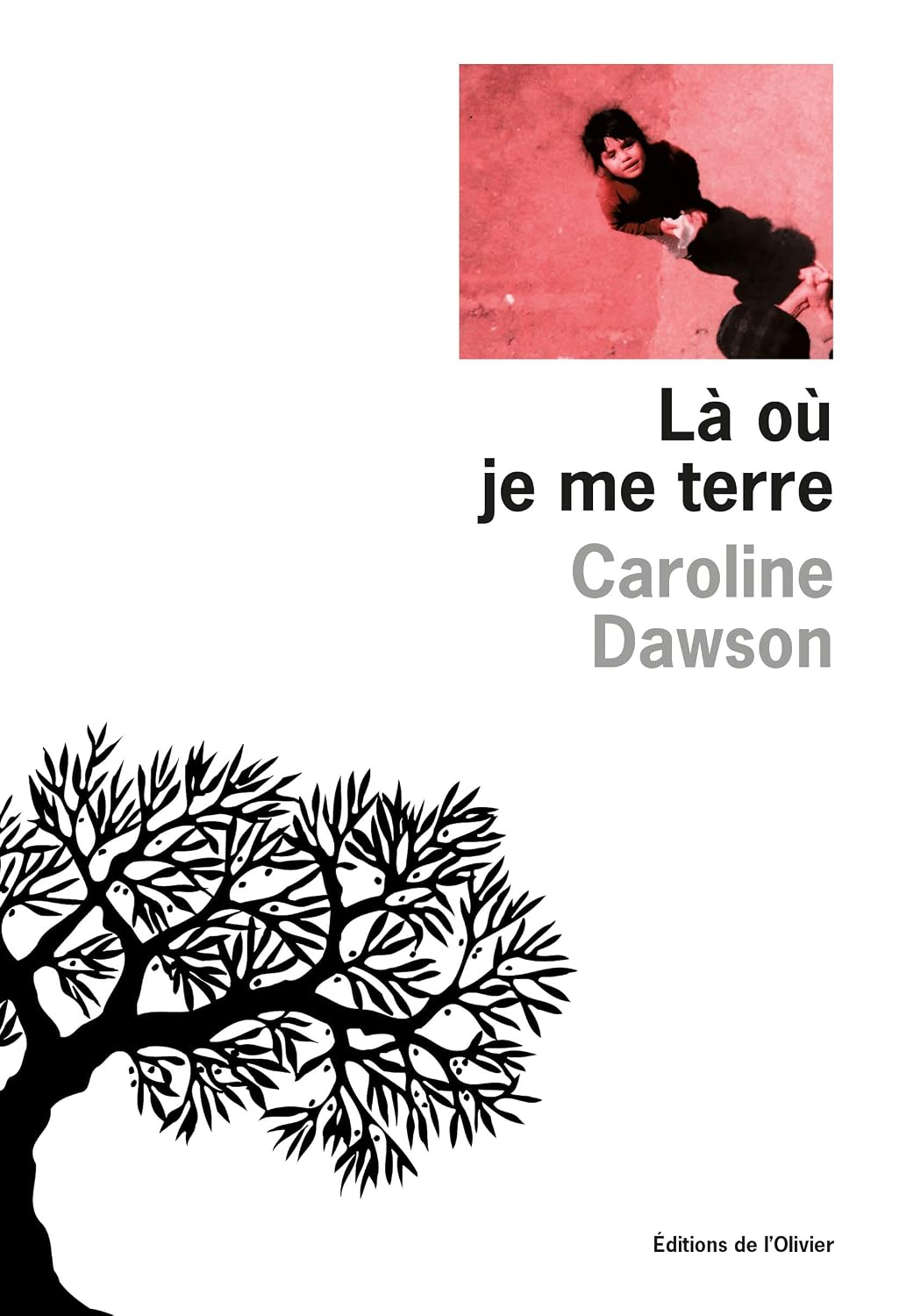 Là où je me terre (French Edition)