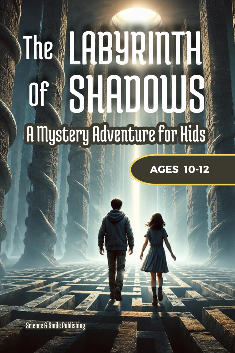 The Labyrinth of Shadows: A Mystery Adventure Book for Kids Age 10-12 with Black and White Illustrations, Secret Doors, Puzzles, Courage, and Friendship (Theo & Maya’s Hidden Worlds)