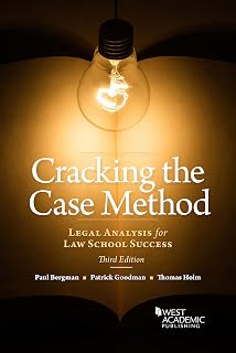 Cracking the Case Method, Legal Analysis for Law School Success (Academic and Career Success Series)
