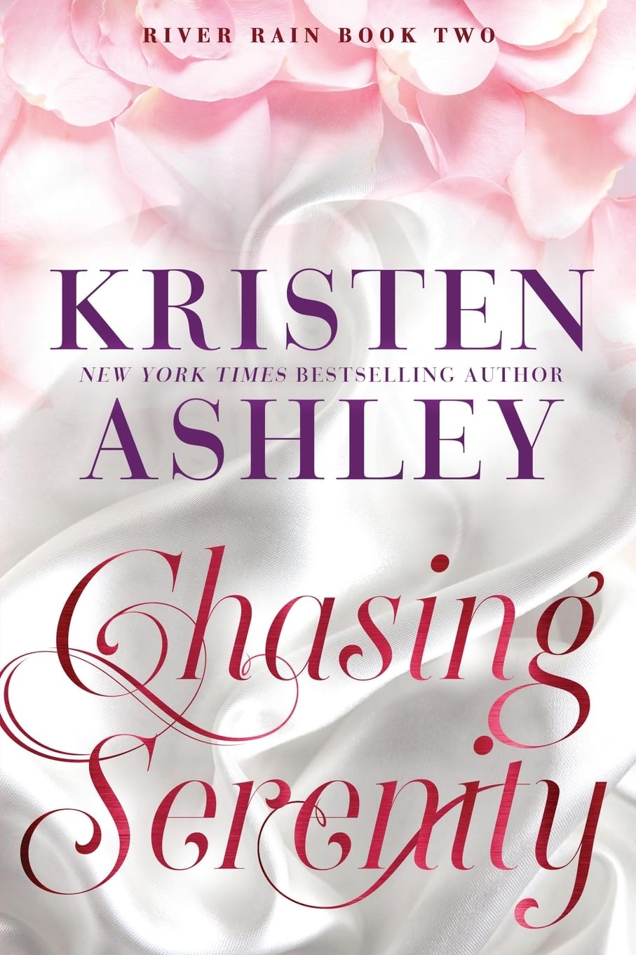 Chasing Serenity: A River Rain Novel: 2
