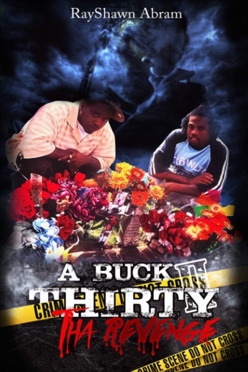 A Buck Thirty: Tha Revenge