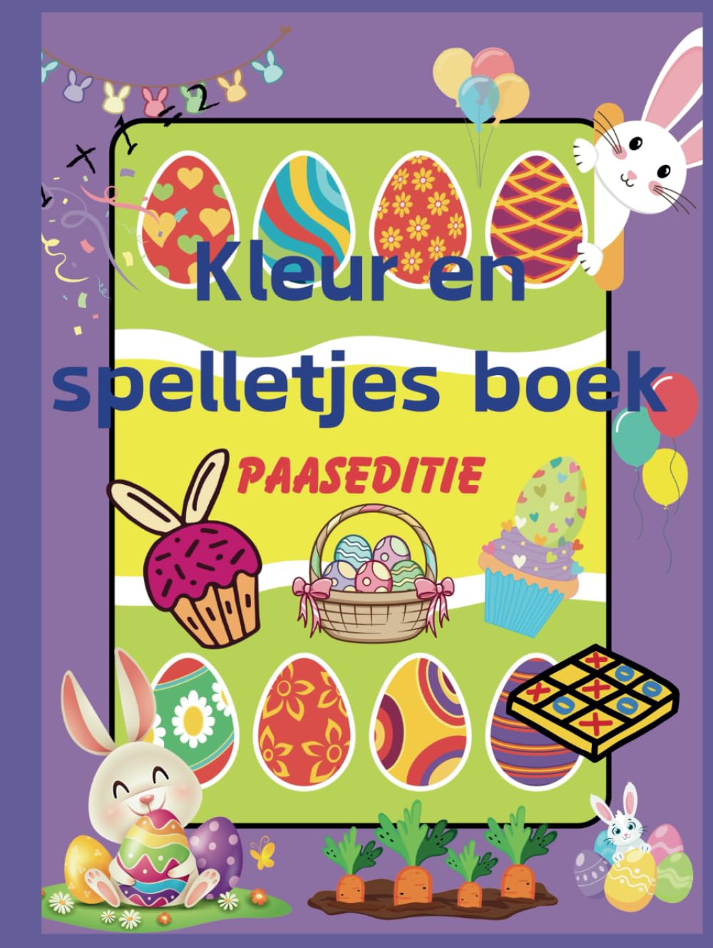 Kleur -en spelletjesboek: Paaseditie (Dutch Edition)