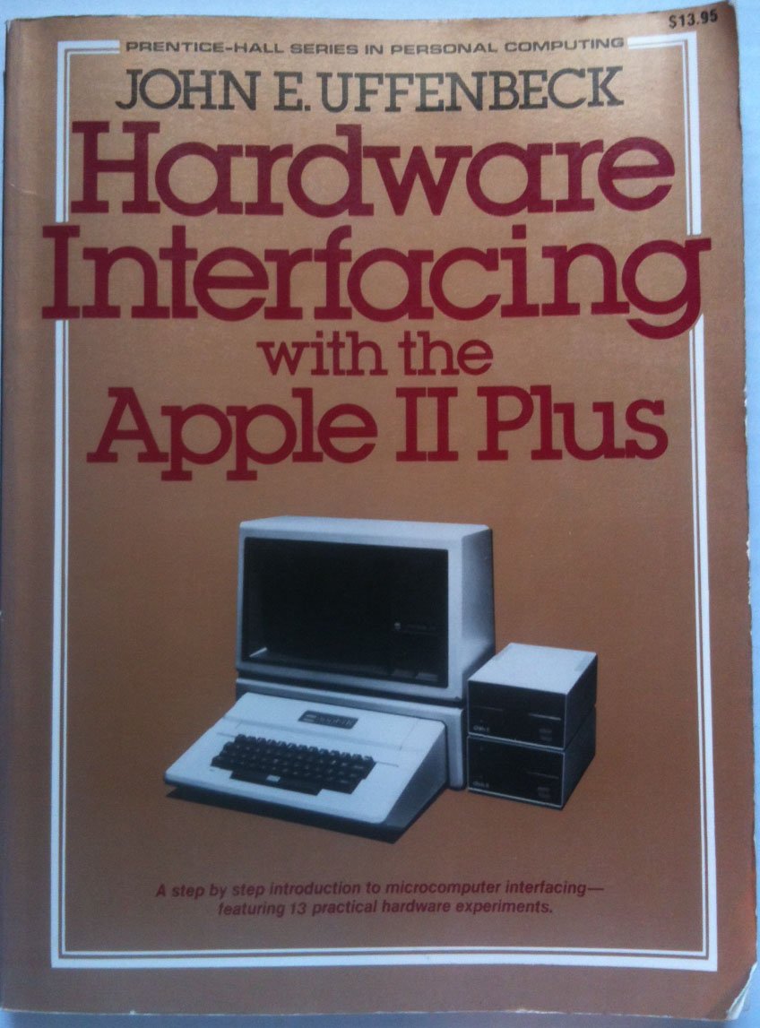 Buy Hardware Interfacing with the Apple II Plus Book Online at Low ...
