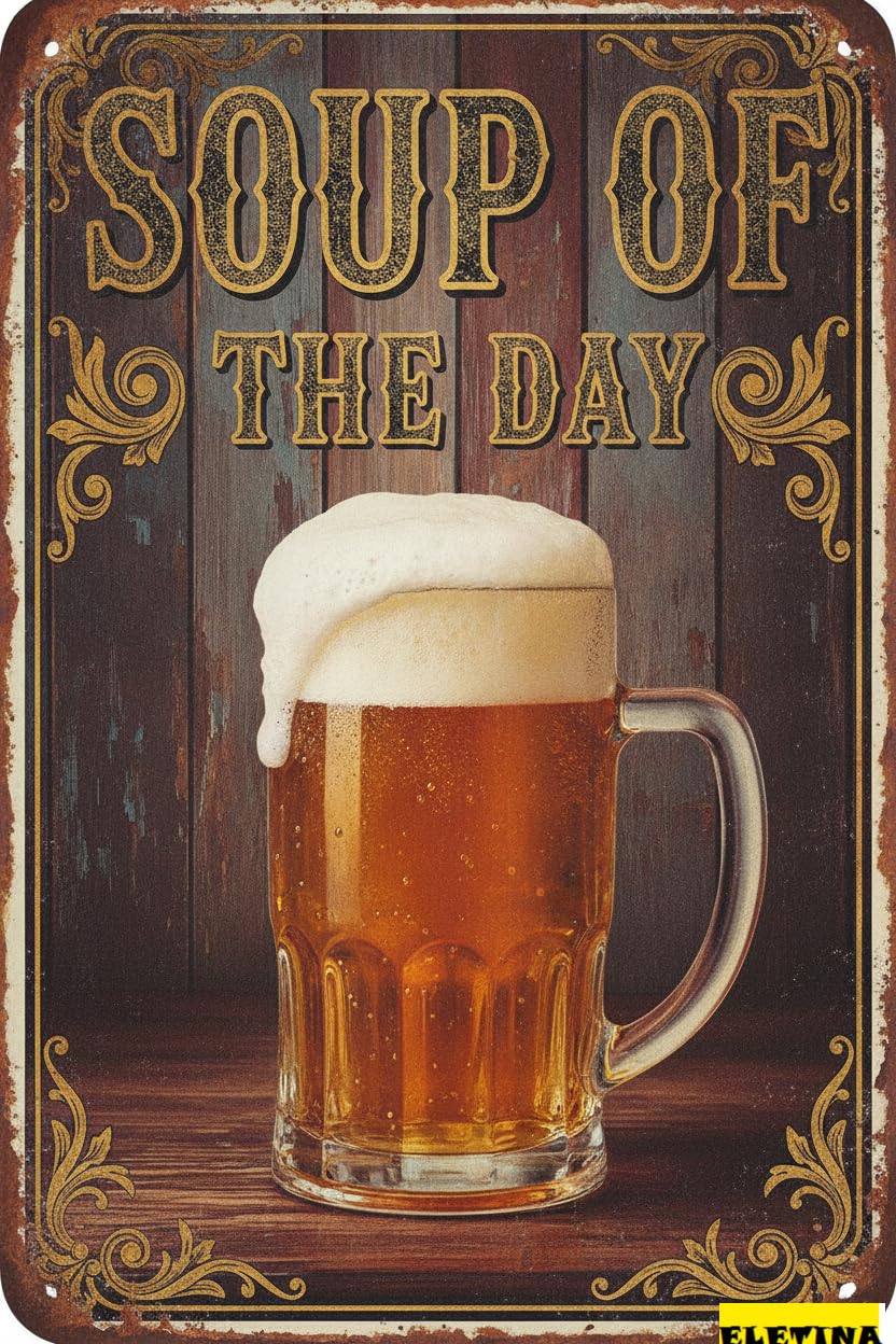 Personalized Sign for Man Cave Metal Funny Beer Wine Home Bar Kitchen Decor Soup Of The Day Poster Tin 8x12inch Art Wall Decoration Private Property Decorative
