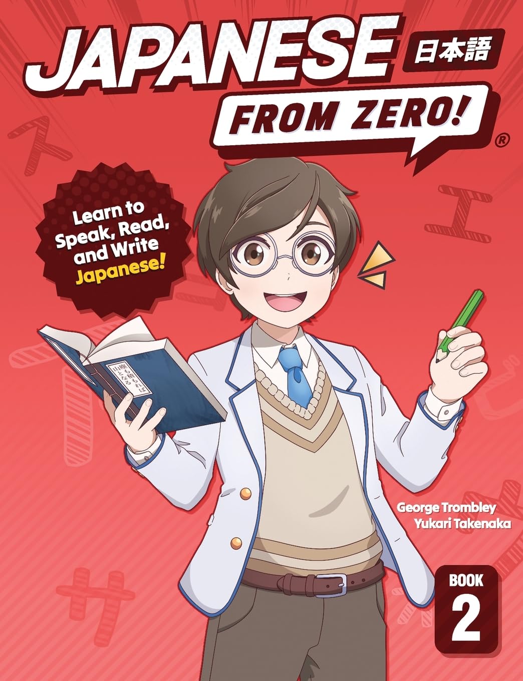 Japanese from Zero! 2: Proven Techniques to Learn Japanese for