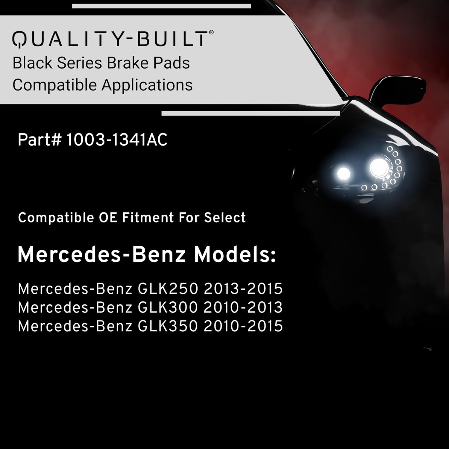 QUALITY-BUILT Rear Ceramic Brake Pads, Black Series 1003-1341AC, Compatible with 2010-2015 Mercedes-Benz (GLK250,GLK300,GLK350)