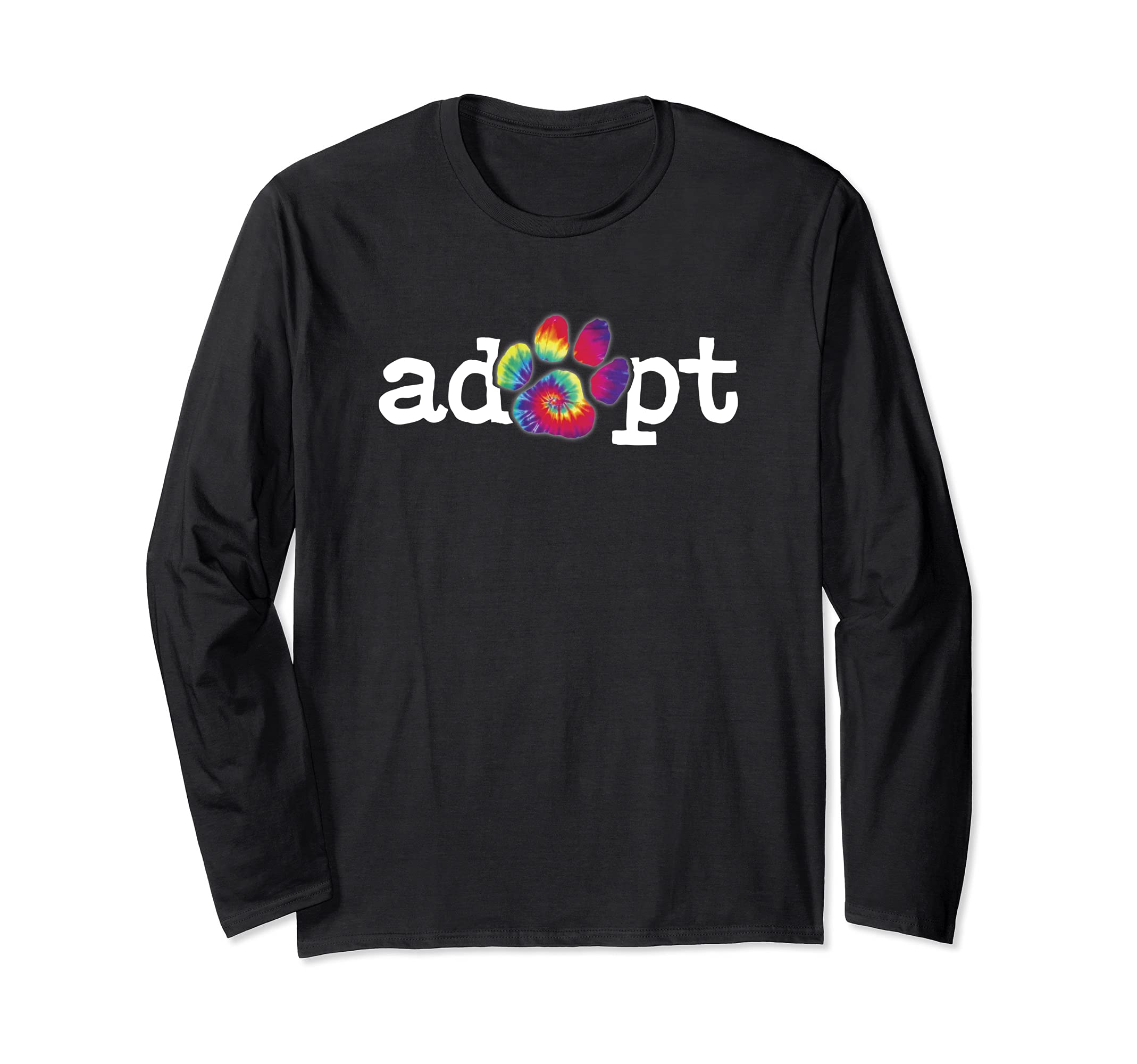 Rescue Dog Shelter Dog Tie dye Paw Print Adopt Don't Shop Long Sleeve T-Shirt, Black