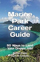 Marine Park Career Guide: 50 Ways to Land Your Dream Job!