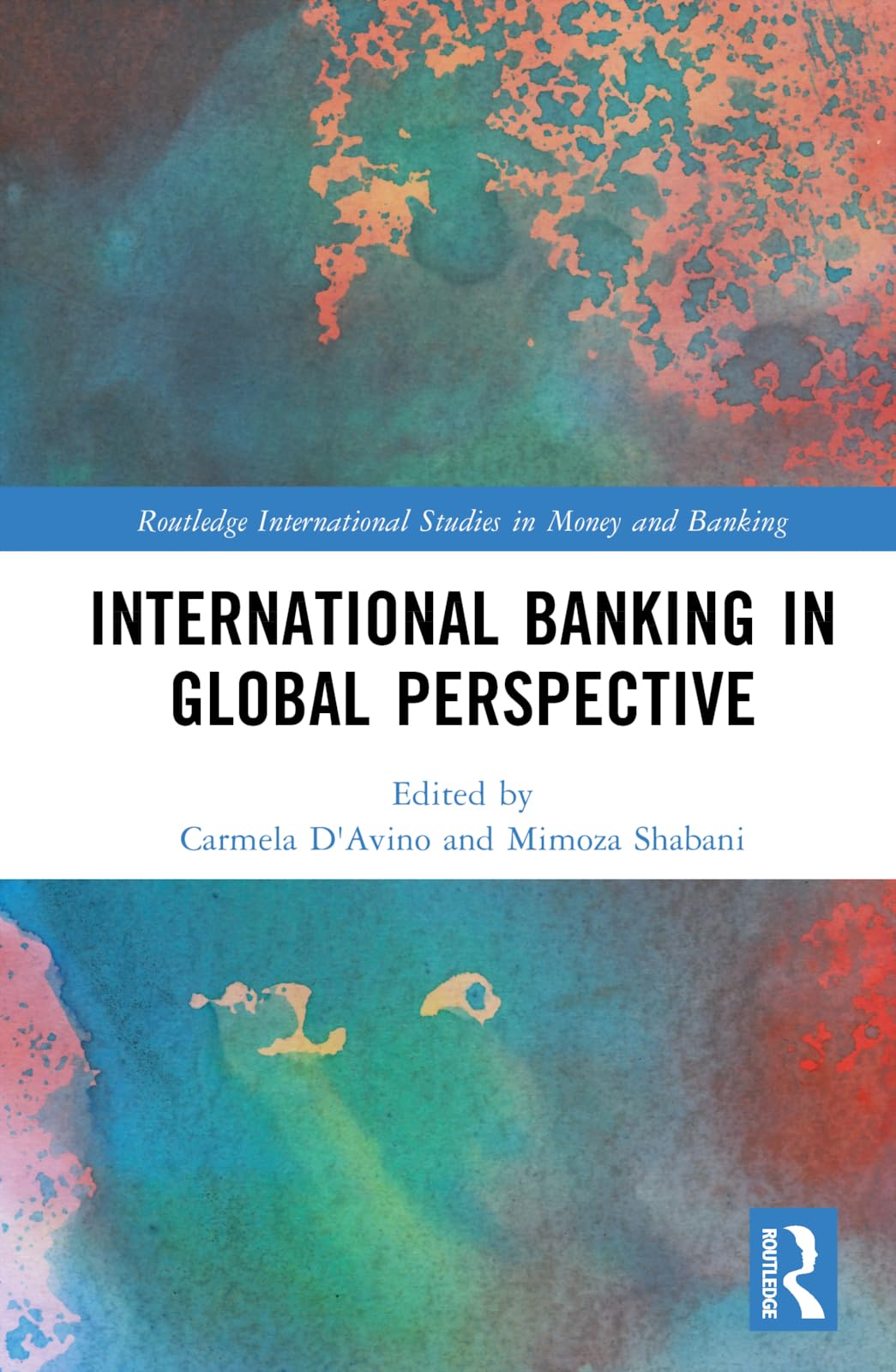 International Banking in Global Perspective (Routledge International Studies in Money and Banking)