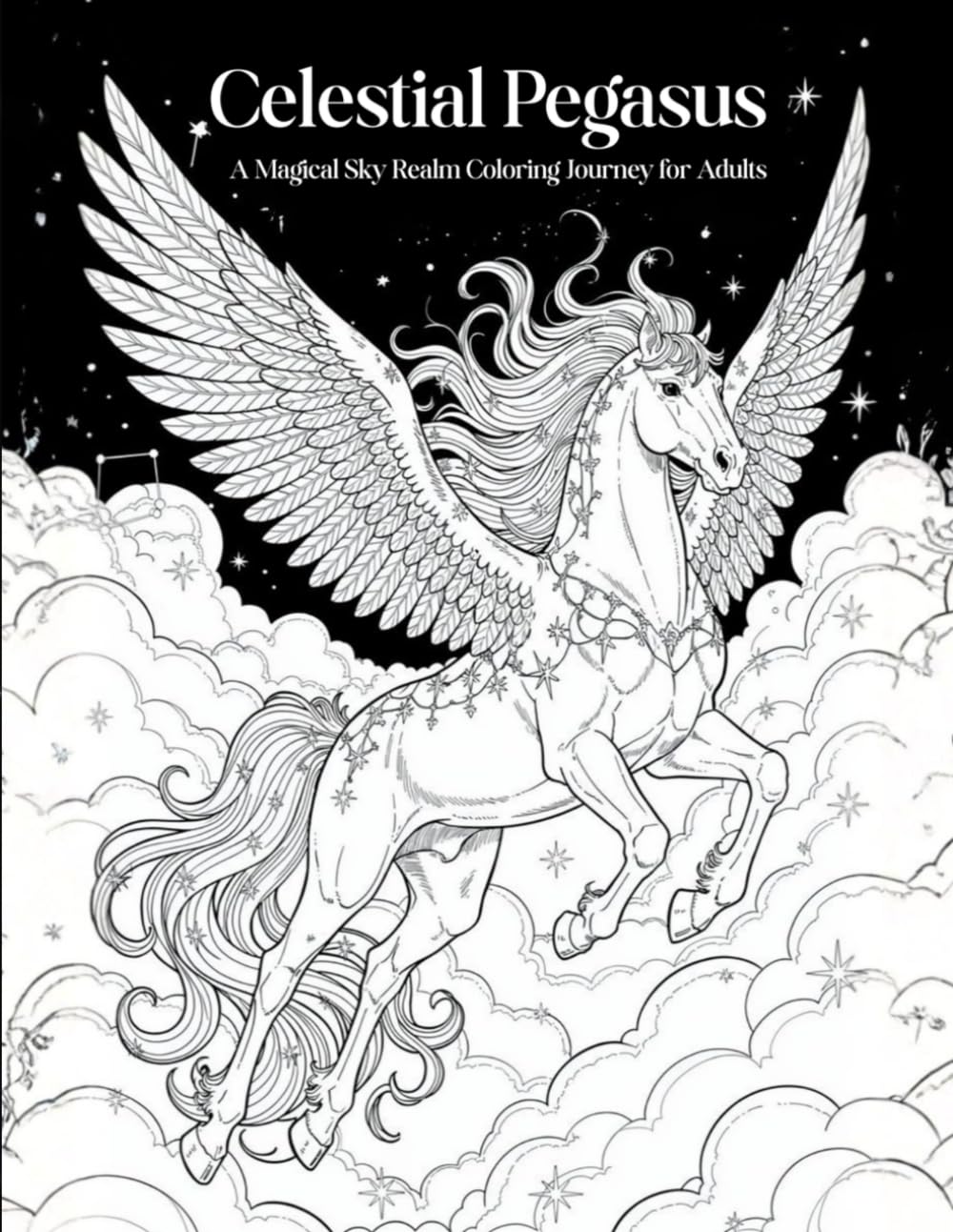 Celestial Pegasus: A Magical Sky Realm Coloring Journey for Adults (Moonlight Fantasy Coloring Collection)