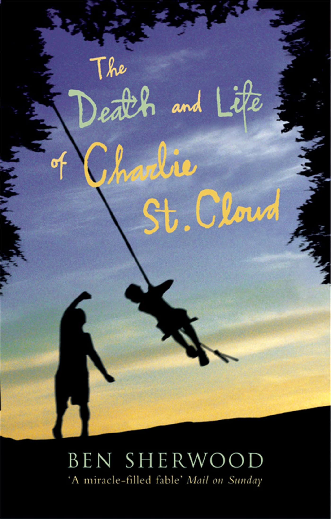 The Death and Life of Charlie St. Cloud By  Ben Sherwood. 9780330488907