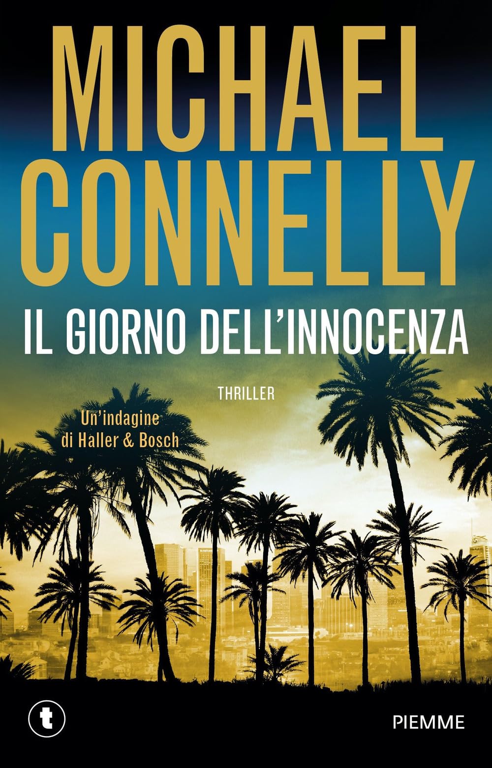 Il Giorno Dell'innocenza. Un'indagine Di Haller & Bosch - 4
