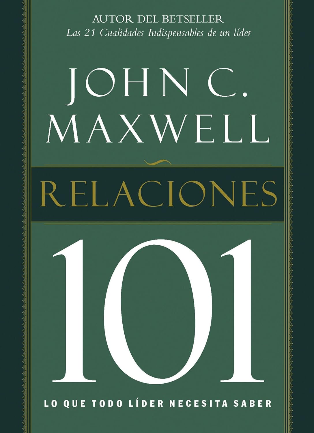 Relaciones 101 (Spanish Edition)
