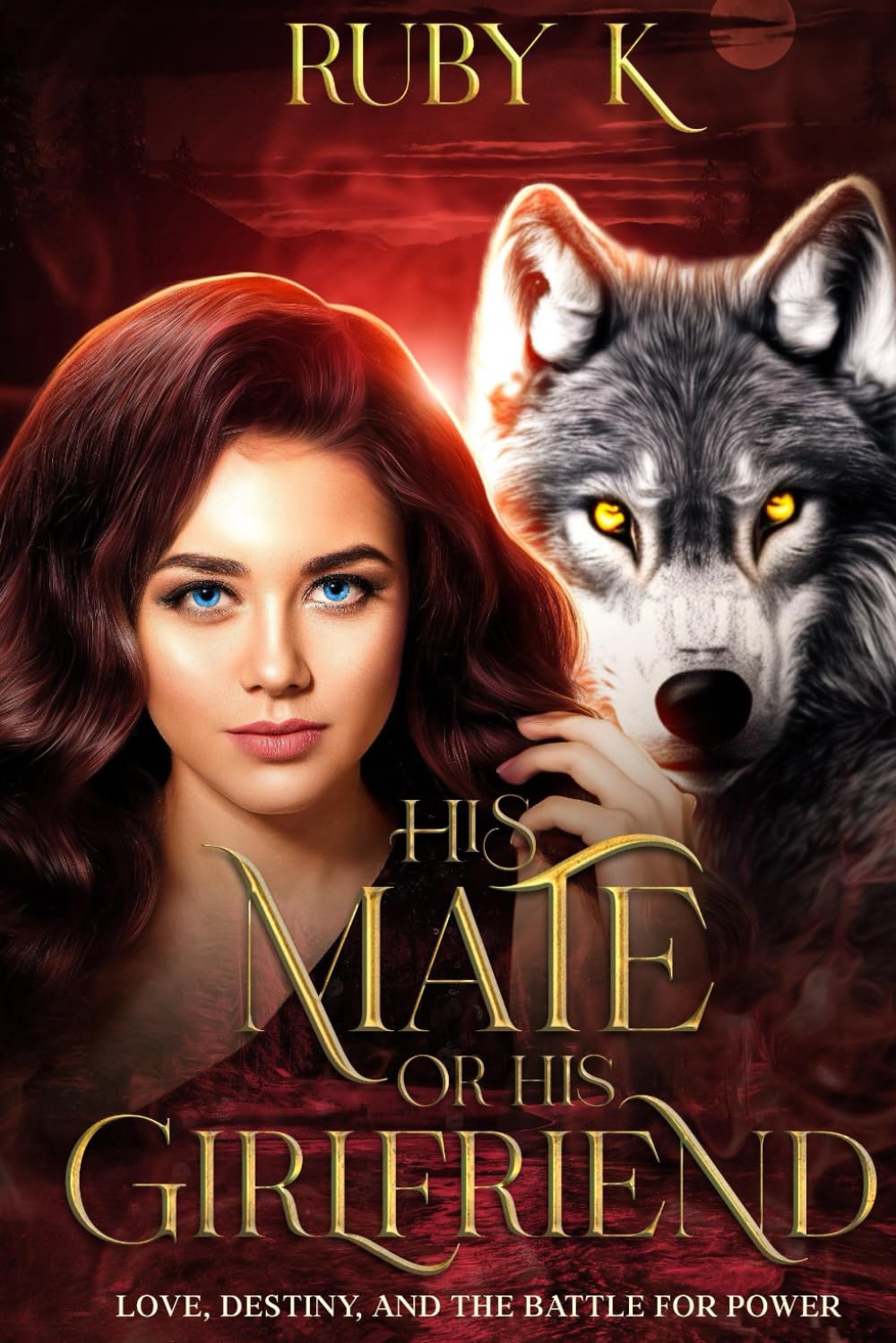 His Mate or His Girlfriend: Love, destiny, and the battle for power. (Crimson Phoenix Pack Series)