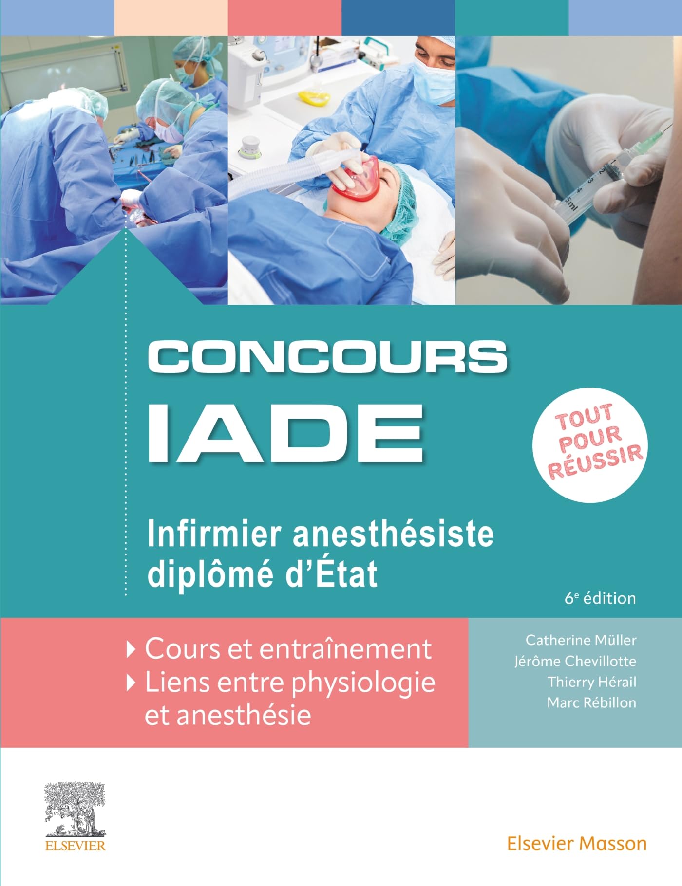 Concours IADE - Infirmier anesthésiste diplômé d'Etat: Tout pour réussir : cours et entraînement