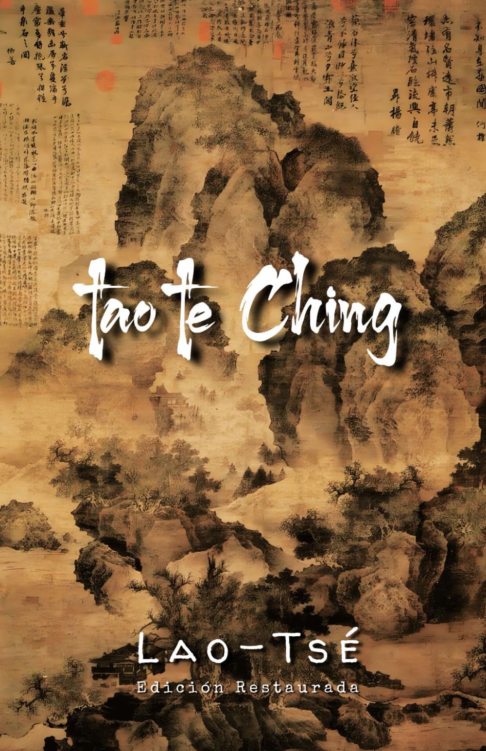 TAO TE CHING: Edición restaurada e ilustrada