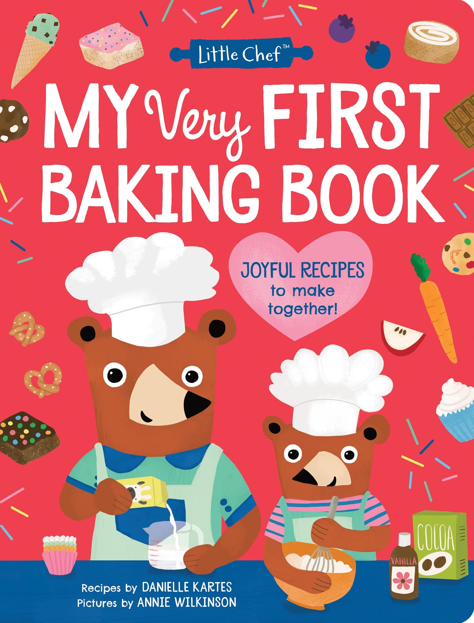 Danielle Kartes - My Very First Baking Book - Hardback