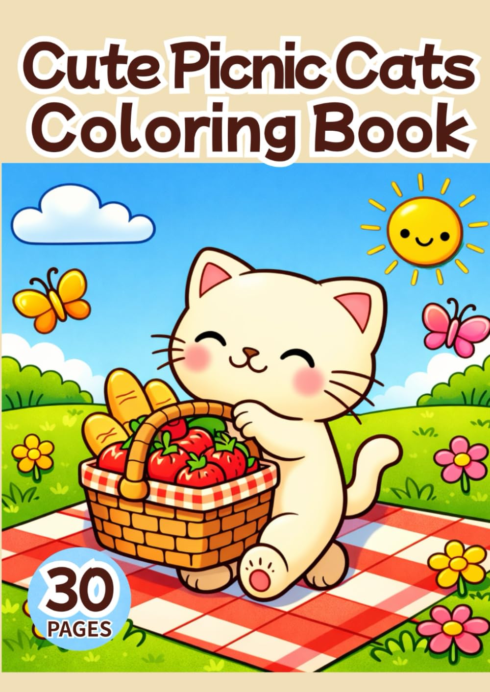 Cute Picnic Cats Coloring Book: 30 Adorable Kawaii Cats Enjoying a Sunny Picnic | Relaxing and Cozy Coloring Pages for Adults and Teens