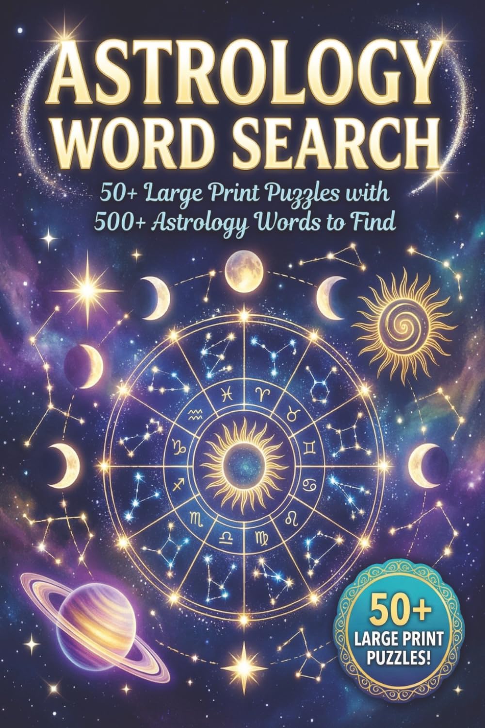 Astrology Word Search Book: Word searches with Easy to Read Print about zodiac signs, celestial symbols, planetary influences, and cosmic energy | 6x9 ... for Vacations, Holidays, and Free Time