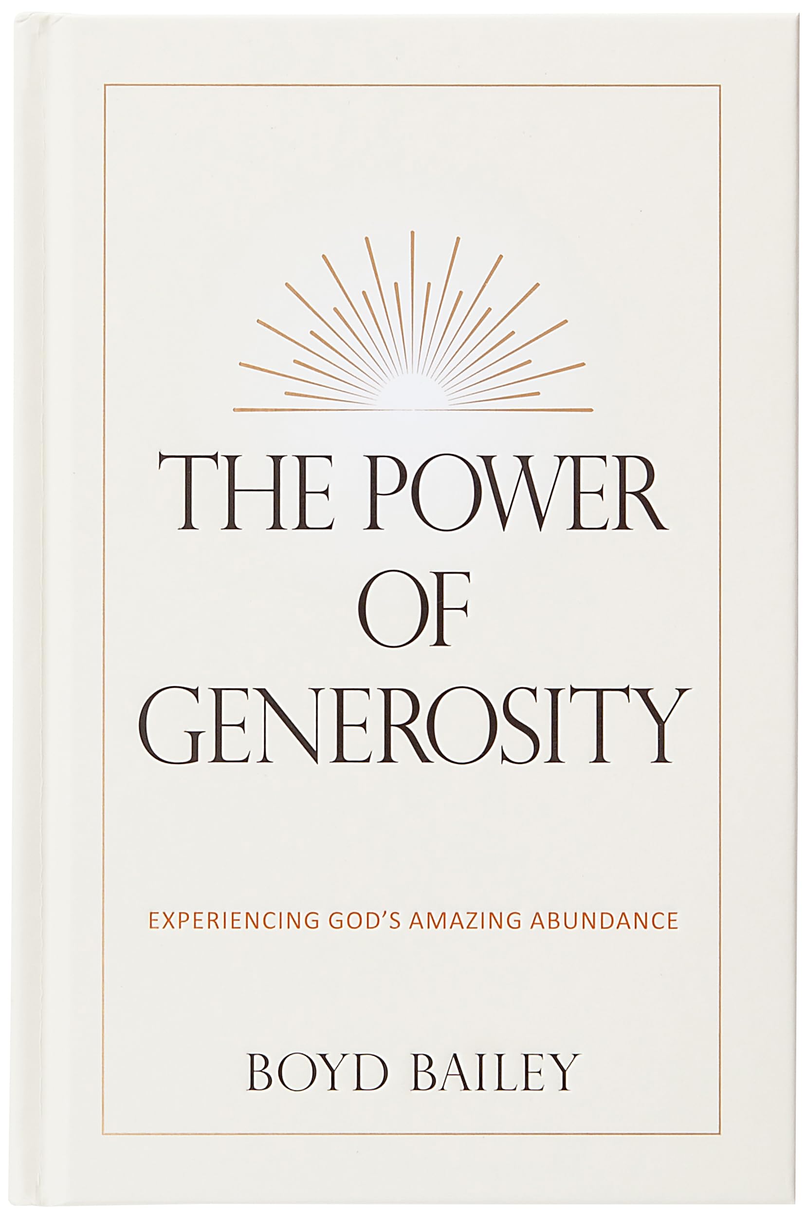 The Power of Generosity: Experiencing God's Amazing Abundance