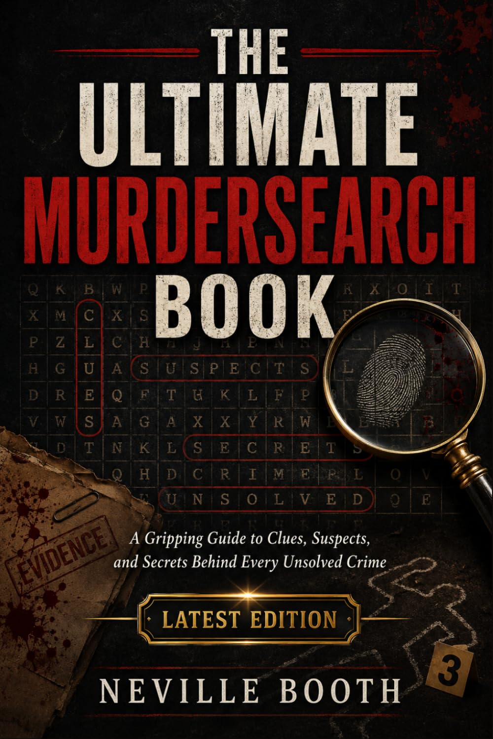 The Ultimate Murdersearch Book: A Gripping Guide to Clues, Suspects, and Secrets Behind Every Unsolved Crime