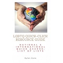 LGBTQ Quick-Click Resource Guide National & International Quick Access List of Lists